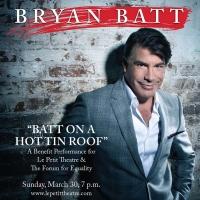 Bryan Batt to Bring BATT ON A HOT ROOF to Le Petit Theatre, 3/30 Video