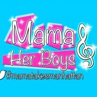 Hit Musical MAMA AND HER BOYS Returns to New York, Now thru 2/25 Video