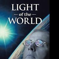 Christian Sci-Fi Novelist Releases LIGHT OF THE WORLD Video