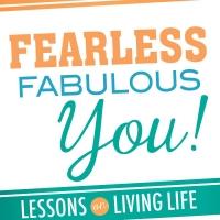 FEARLESS, FABULOUS YOU! LESSONS ON LIVING LIFE ON YOUR TERMS by Melanie Young is Now 