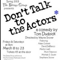 Opening of DON'T TALK TO THE ACTORS Postponed, 3/15-23