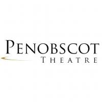 Penobscot Theatre Company Announces Internships