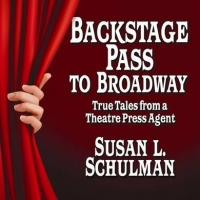 Susan L. Schulman's BACKSTAGE PASS TO BROADWAY to be Released 9/16 Video