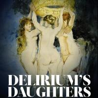 Cast Set for Triumvirate Artists' DELIRIUM'S DAUGHTERS, Opening Off-Broadway Next Mon Video