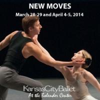 Kansas City Ballet Presents NEW MOVES, Now thru 4/5