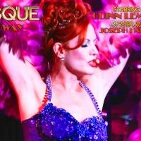 Quinn Lemley's BURLESQUE TO BROADWAY Tour Comes to the State Theatre Tonight Video