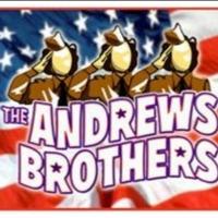 BWW Reviews: 'Accentuate the Positive!' THE ANDREWS BROTHERS Is 'Positively' Smashing Video