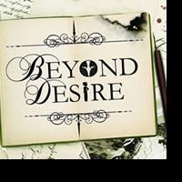 BWW Reviews: BEYOND DESIRE, a fantastic musical mystery making it's world premiere at Hayes Theatre is a must see.