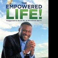 Dr Max Wellspring Oseogena Guides Readers to THE EMPOWERED LIFE!