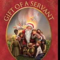 Award-Winning Christmas Book, GIFT OF A SERVANT is Released Video