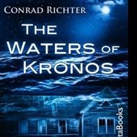 Conrad Richter's The Waters of Kronos is Released Video