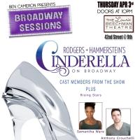 CINDERELLA Cast Members Set for Broadway Sessions Tomorrow Video
