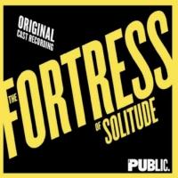 THE FORTRESS OF SOLITUDE Cast Recording Released Today Video