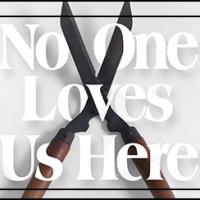 New Light Theater Project's NO ONE LOVES US HERE Continues thru 2/7 at Urban Stages Video