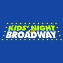 KIDS' NIGHT ON BROADWAY 2013 Slated for 2/25-3/3