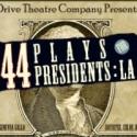 44 PLAYS FOR 44 PRESIDENTS: LA Plays Drive Theatre Company, Now thru 11/6 Video