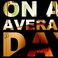 Spartan Theatre Company Presents ON AN AVERAGE DAY, Now thru 4/12 Video