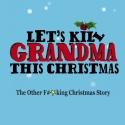 LET’S KILL GRANDMA THIS CHRISTMAS Announces 5% Ticket Sale Donation to Staten Islan Video