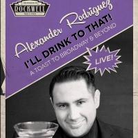 Alexander Rodriguez's I'LL DRINK TO THAT to Benefit LifeWorks Tomorrow at Rockwell Video