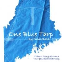 Penobscot Theatre Offers Half-Season Subscription - ONE BLUE TARP, GOD OF CARNAGE and Video