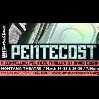 UM Theatre & Dance Presents PENTECOST, Now thru 3/30 Video