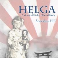 HELGA: A MEMOIR OF PRIVILEGE, WAR, AND FAMILY is a Florida Woman's Recently Released 