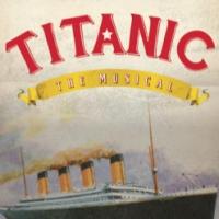 Creative Team Announced for Manhattan Concert Productions' TITANIC THE MUSICAL at Ave Video