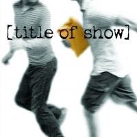 TITLE OF SHOW Makes London Premiere at Landor Theatre, Aug 7 Video