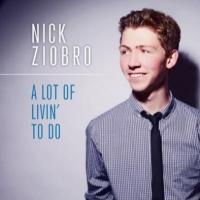 Nick Ziobro to Debut New CD at Birdland, 5/22