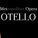 The Met's OTELLO Screens in Movie Theaters This Saturday Video