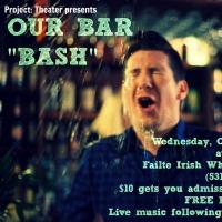Project:Theater Hosts OUR BAR 'Bash' Tonight Video