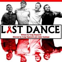 LAST DANCE To Open At King's Arms, May 2015; Dates Announced For WATCHING GOLDFISH SUFFOCATE