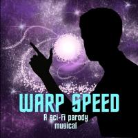 WARP SPEED: THE SCIFI PARODY MUSICAL to Play MITF; Aims for Off-Broadway Debut Video