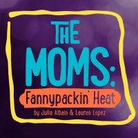 StarKid Alums to Present New Comedy THE MOMS: FANNYPACKIN' HEAT at Chicago Dramatists Video
