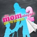 Stageworks Presents MOMOLOGUES 2 - OFF TO SCHOOL, Now thru 2/17