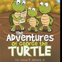 James R. Stewart Jr. Releases 'THE ADVENTURES OF GEORGE THE TURTLE