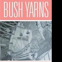 R.F Giles Releases BUSH YARNS Video