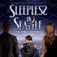 SLEEPLESS IN SEATTLE Musical Seeks Investors for West End and Touring Productions Video