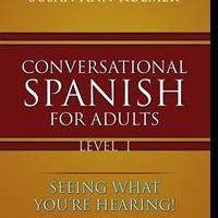 Susan Ann Roemer Releases New Book on CONVERSATIONAL SPANISH FOR ADULTS