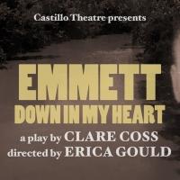 EMMETT, DOWN IN MY HEART Begins 4/17 at Castillo Theatre