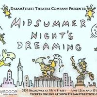 DreamStreet Theatre Presents MIDSUMMER NIGHT'S DREAMING This Weekend Video