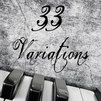 33 VARIATIONS to Premiere in Montreal Next Month