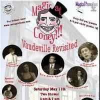 MAGIC AT CONEY!!! - VAUDEVILLE REVISITED Set for Coney Island Today Video