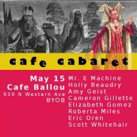 CAFE CABARET Held Tonight at Cafe Ballou Video