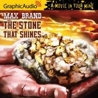 GraphicAudio Releases THE STONE THAT SHINES by Max Brand Video