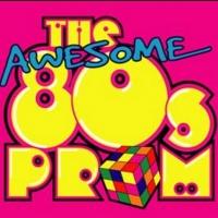 THE AWESOME 80s PROM to Return to NYC for Five Performances at 42West, May 17-Sept 20 Video