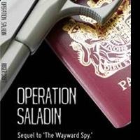 Author Roger Croft Announces Latest Spy Thriller, OPERATION SALADIN Video