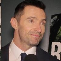 BWW TV: Chatting with Hugh Jackman and the Company of THE RIVER on Opening Night!