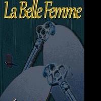 LA BELLE FEMME by Aine Greaney, To Be Released as an eBook, 12/21