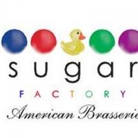 Sugar Factory American Brasserie to Celebrate Opening in Rosemont, Ill. Next Month Video